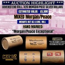 High Value - Mixed Covered End Roll - Marked "Morgan/Peace Exceptional" - Weight shows x20 Coins (FC