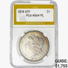 1878 8TF Morgan Silver Dollar PGA MS64 PL