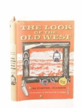 "The Look of the Old West" Foster-Harris 1st Ed
