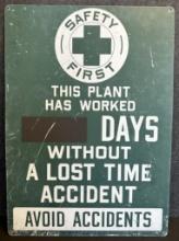 Safety First Without  A Lost Time Accidents Heavy Metal Painted Sign