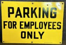 Parking For Employees Only Single Sided Porcelain Sign