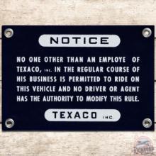 Notice Vehicle Driver Agent Texaco Inc SS Porcelain Sign