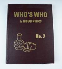 Hardback Book: Who's Who in Indian Relics #7, by Ben Thompson. First edition 1988.