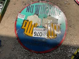 “......NO WORKING DURING DRINKING HOUR”...... METAL SIGN
