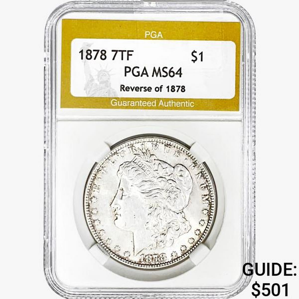 1878 7TF Morgan Silver Dollar PGA MS64 REV 78