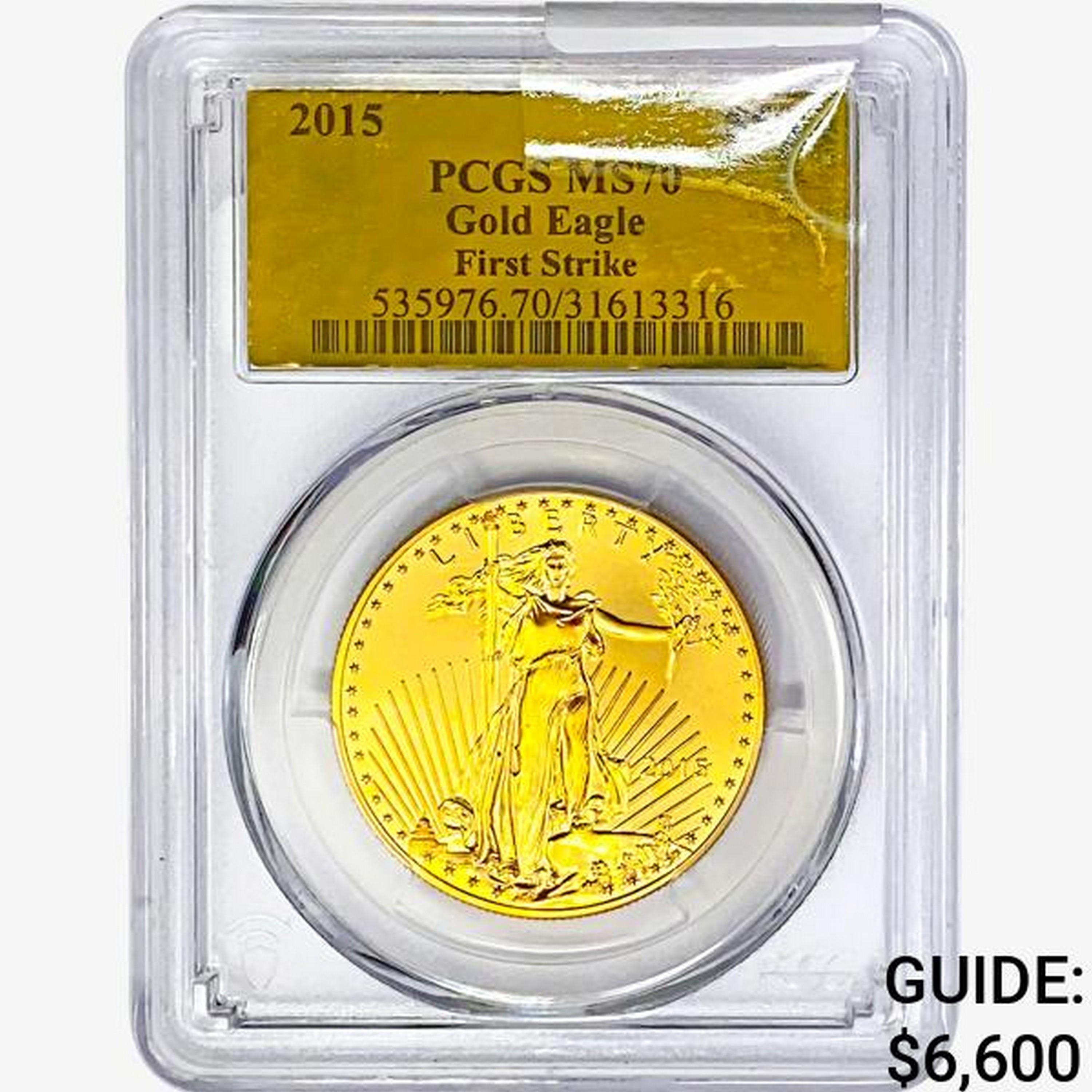 2015 $50 1oz. Gold Eagle PCGS MS70 First Strike