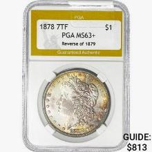 1878 7TF Morgan Silver Dollar PGA MS63+ REV 79