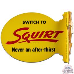 NOS Switch to Squirt Never An Afterthirst DS Tin Flange Sign