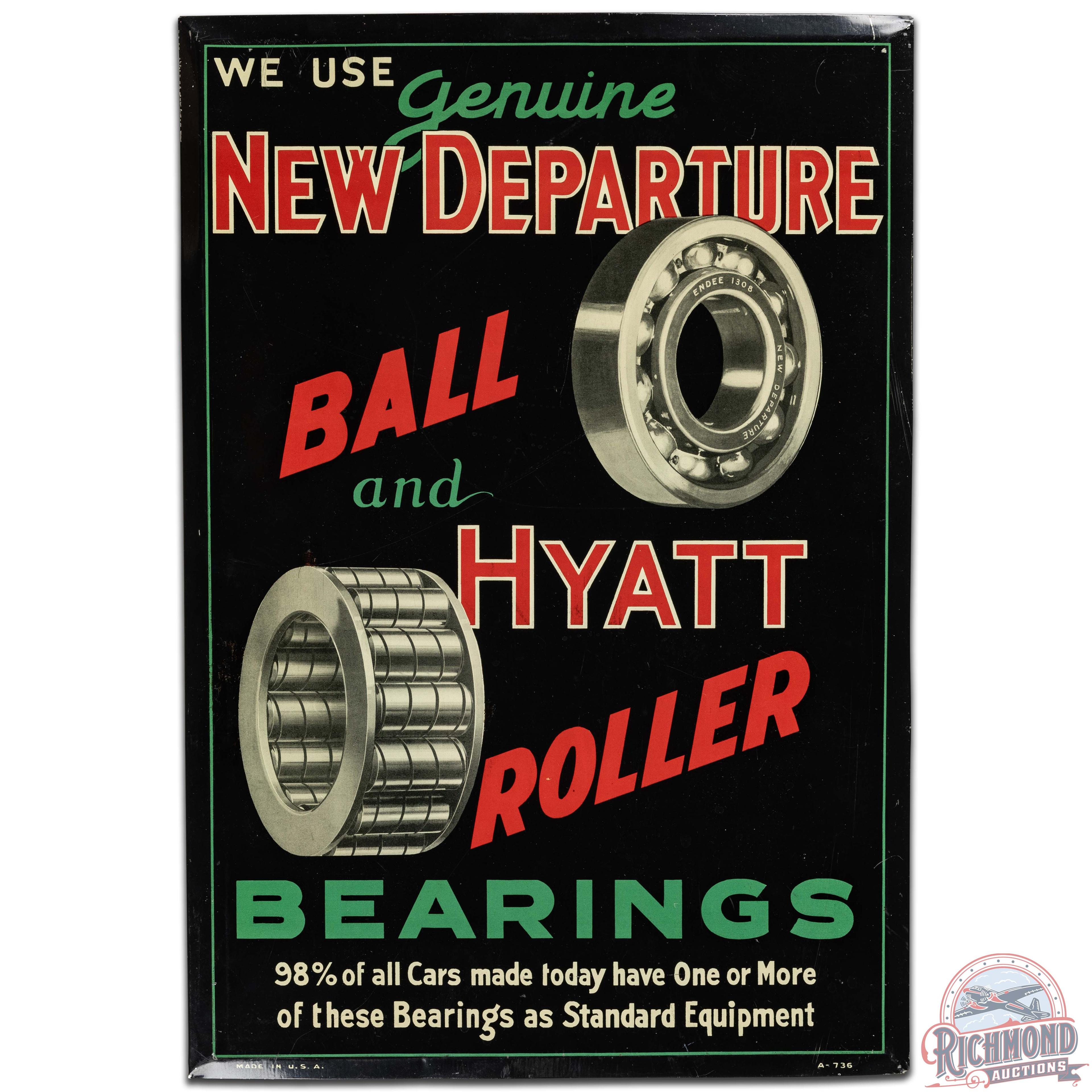 We Use Genuine New Departure Ball and Hyatt Auto Roller Bearings SS Tin Sign