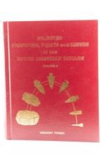 "Selected Preforms, Points and Knives of the North American Indianas" G. Perino Vol 2