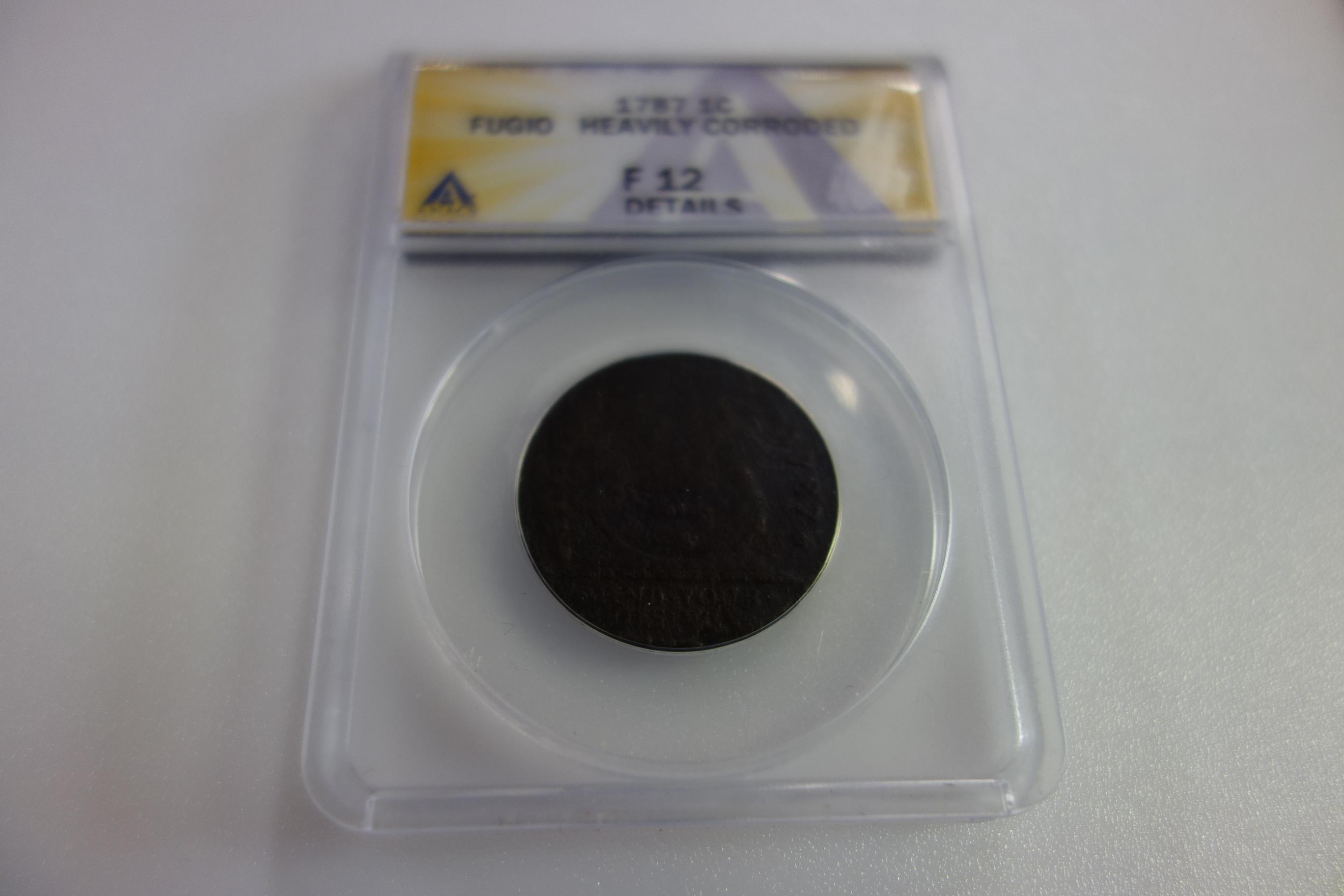 ANACS GRADED F12 DETAILS 1787 1? FUGIO, HEAVILY CORRODED