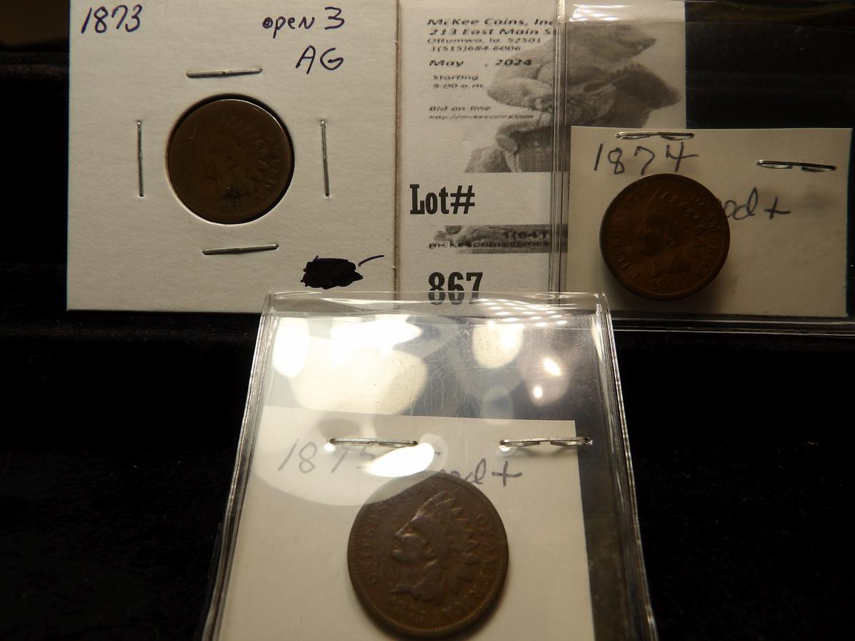 1873 Indian Head Cent, open 3 AG; 1874 Good; & 1875 Good+ Indian Head Cents.