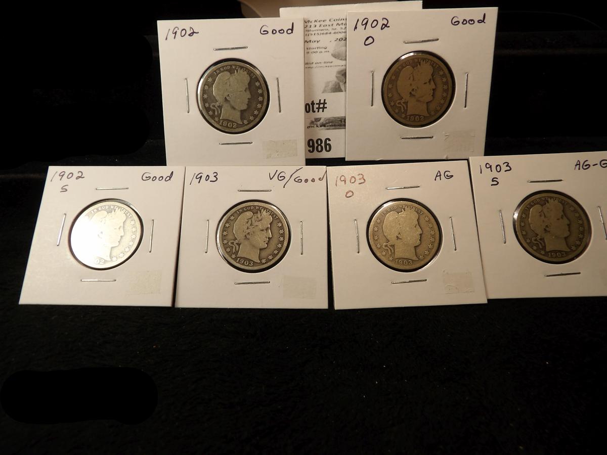 Barber Quarter Lot: 1902 P, O, S all in Good, 1903 P G-VG, 03 O AG, & 03 S AG-Good.