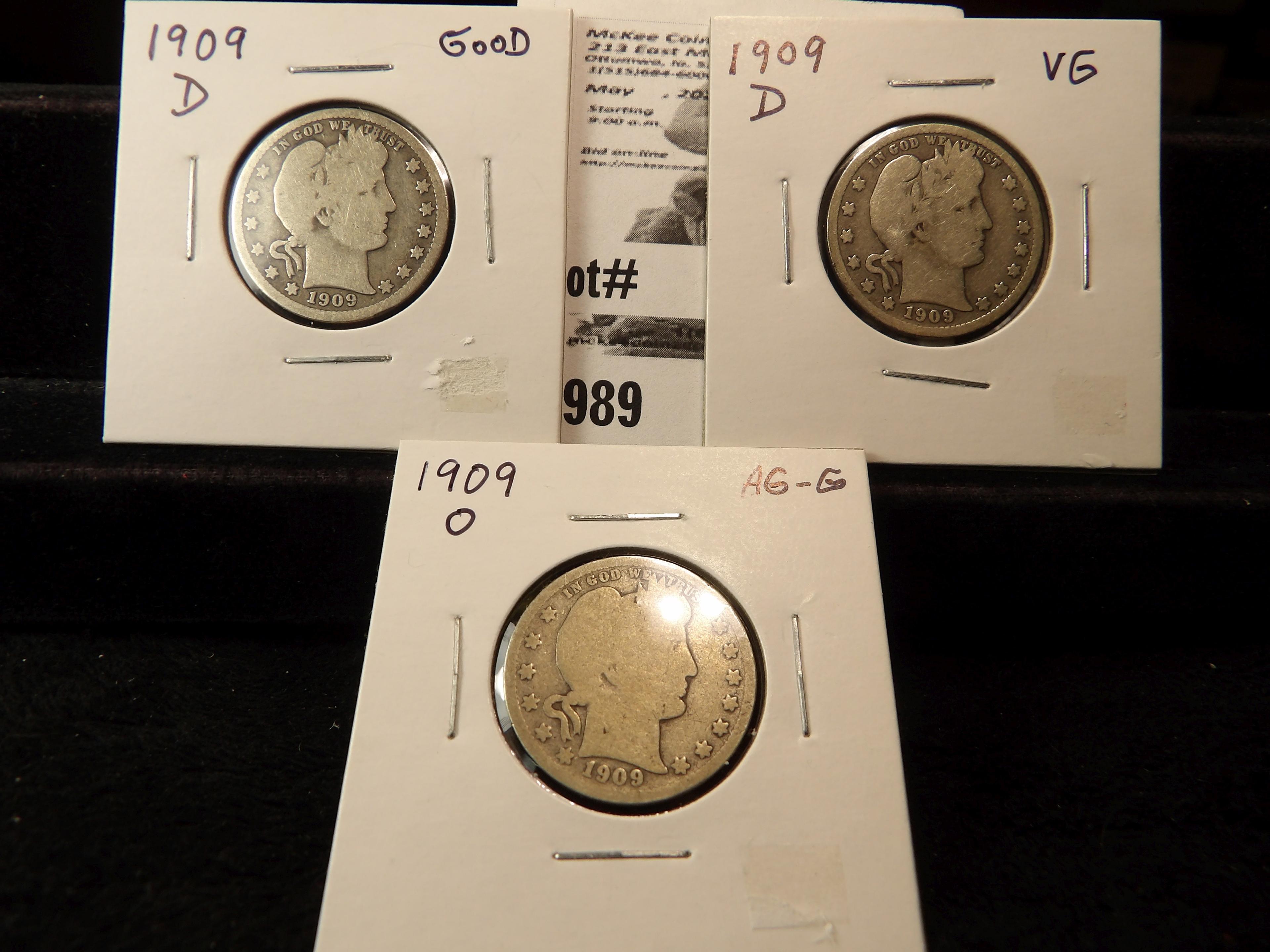 Barber Quarter Lot: (2) 1909 D G-VG, & 1909 O AG-G.