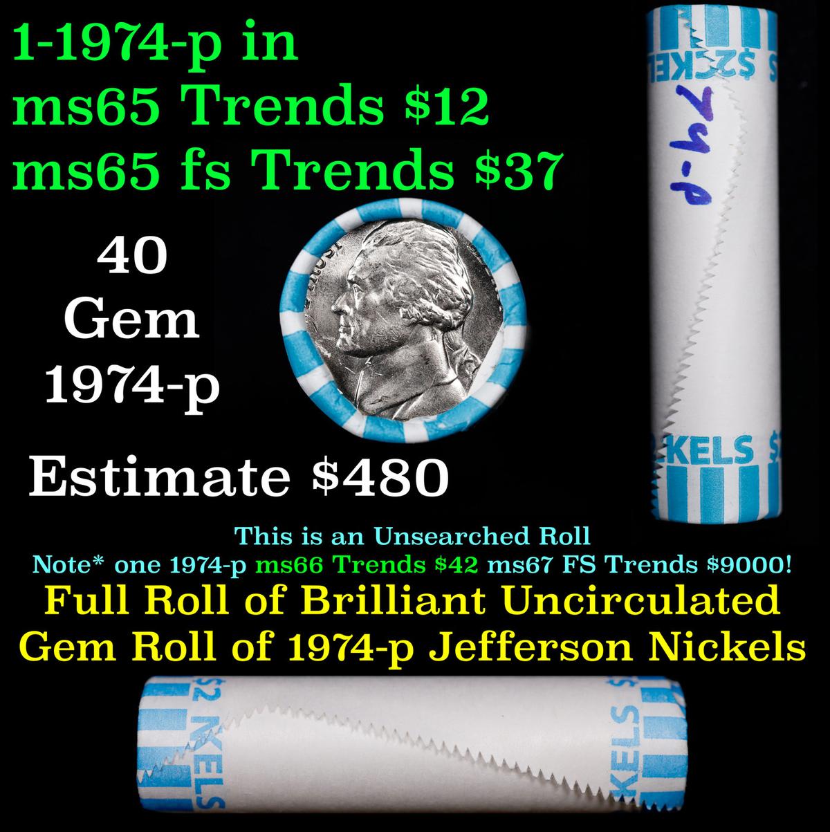 BU Shotgun Jefferson 5c roll, 1974-p 40 pcs Bank $2 Nickel Wrapper