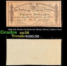 1864 6th Series Confederate States Thirty Dollars Note Grades Choice AU/BU Slider