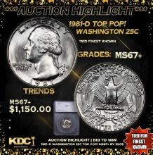 ***Auction Highlight*** 1981-d Washington Quarter TOP POP! 25c Graded ms67+ By SEGS (fc)