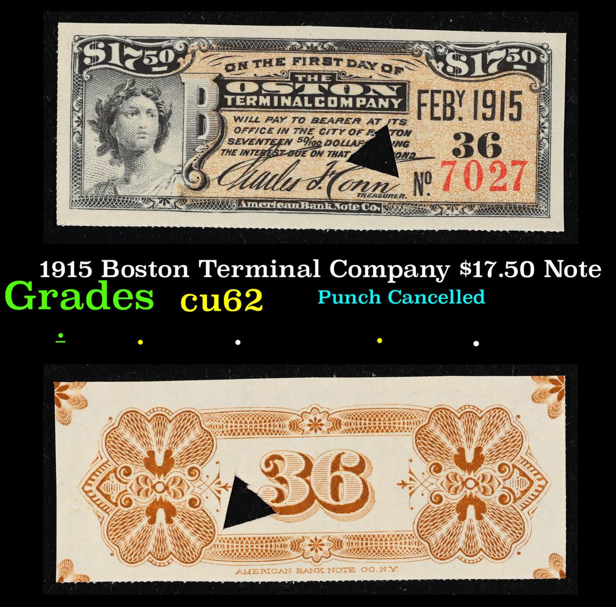 1915 Boston Terminal Company $17.50 Note Grades Select CU