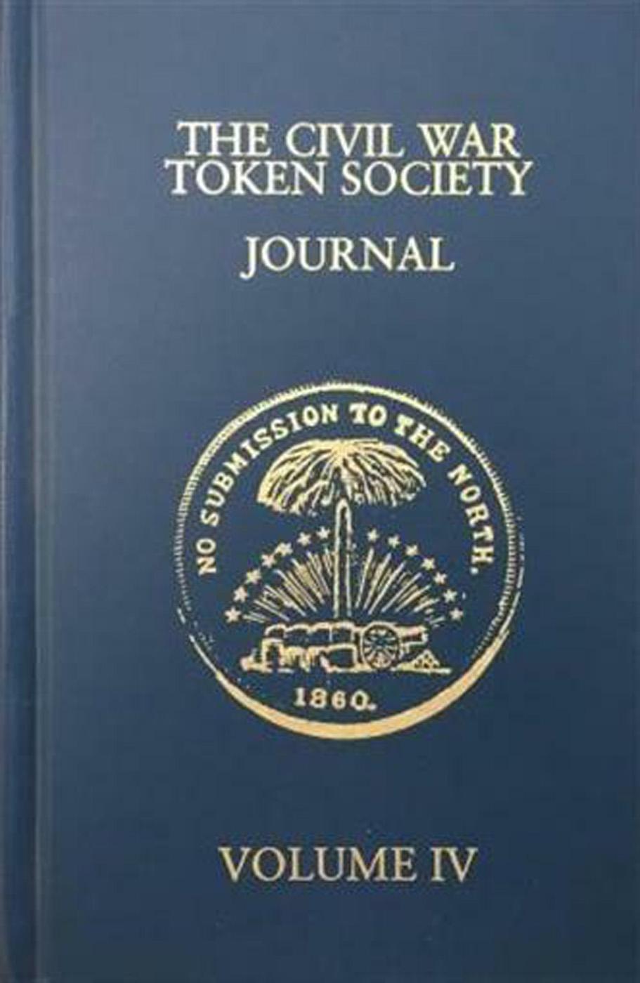 The Civil War Token Society Journal IV Volumes 16-20