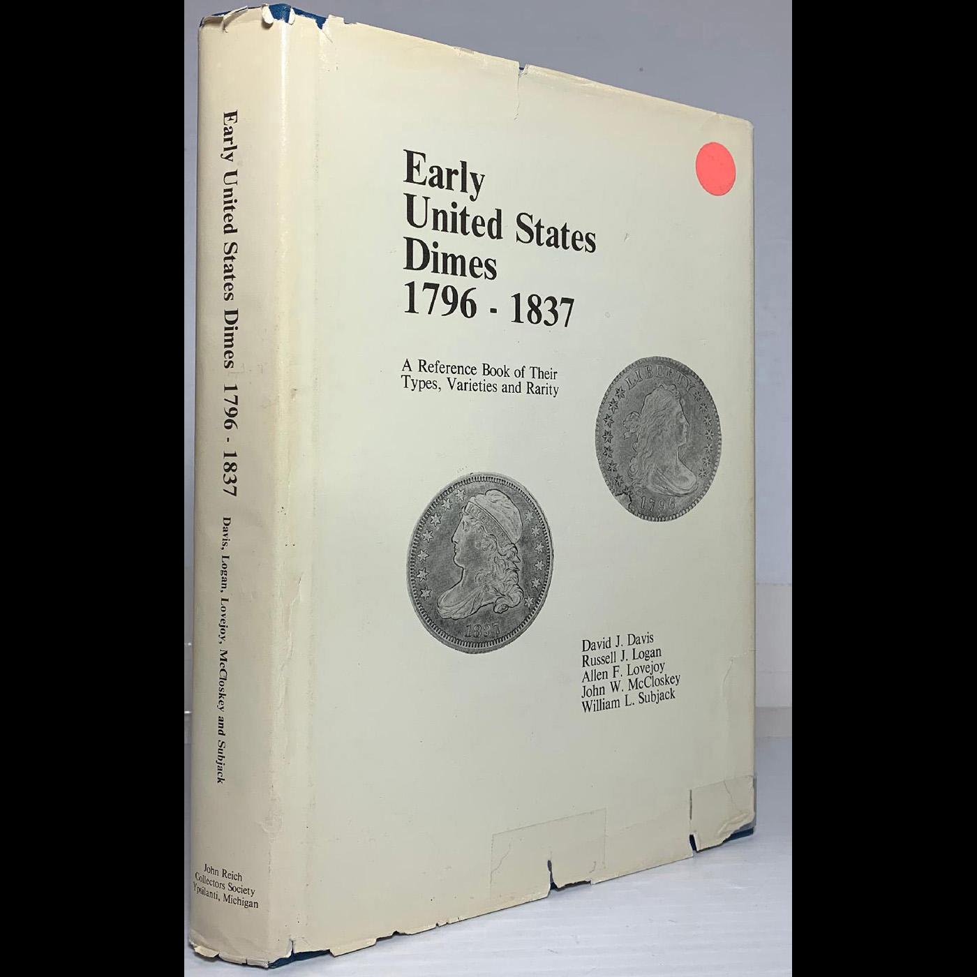 Early United States Dimes 1796-1837 By Davis, Logan, Et Al