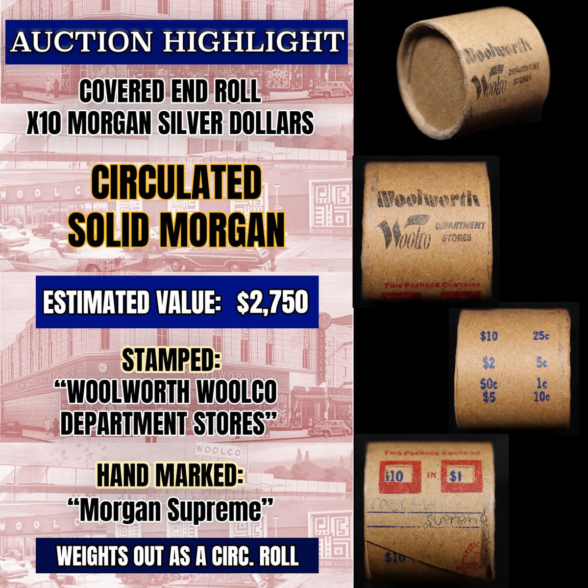 *EXCLUSIVE* Hand Marked " Morgan Supreme," x10 coin Covered End Roll! - Huge Vault Hoard  (FC)