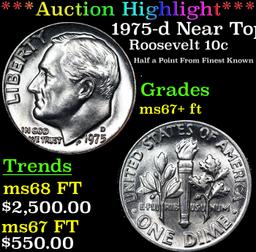 ***Auction Highlight*** 1975-d Roosevelt Dime Near Top Pop! 10c Graded Gem++ FT By USCG (fc)