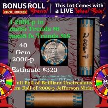 1-5 FREE BU Jefferson rolls with win of this2006-p SOLID BU Jefferson 5c roll incredibly FUN wheel O