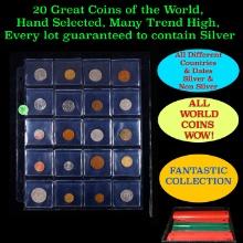 20 Great Coins of the World, hand selected, many trend high, every lot guaranteed to contain Silver.