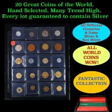 20 Great Coins of the World, hand selected, many trend high, every lot guaranteed to contain Silver.