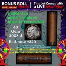 1-5 FREE BU Jefferson rolls with win of this 2008-d solid BU Jefferson 5c $2 Nickel roll & get 1-5 B