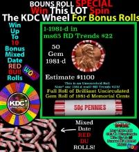 INSANITY The CRAZY Penny Wheel 1000s won so far, WIN this 1981-d BU RED roll get 1-10 FREE