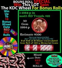 CRAZY Penny Wheel Buy THIS 1984-p solid Red BU Lincoln 1c roll & get 1-10 BU Red rolls FREE WOW