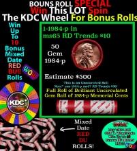 CRAZY Penny Wheel Buy THIS 1984-p solid Red BU Lincoln 1c roll & get 1-10 BU Red rolls FREE WOW