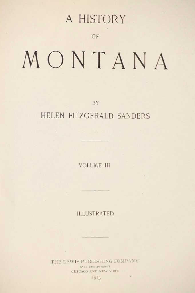 A History of Montana by H.F. Sanders 1st Ed. 1913